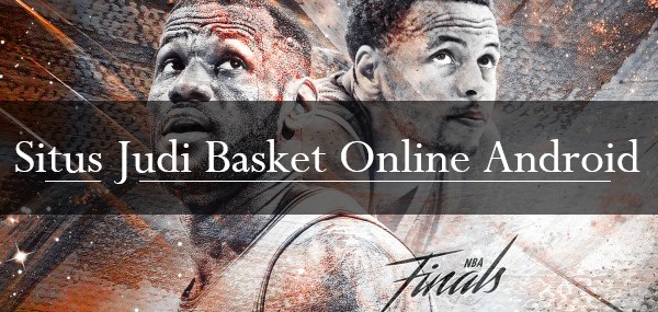 Situs Judi Basket Online Android